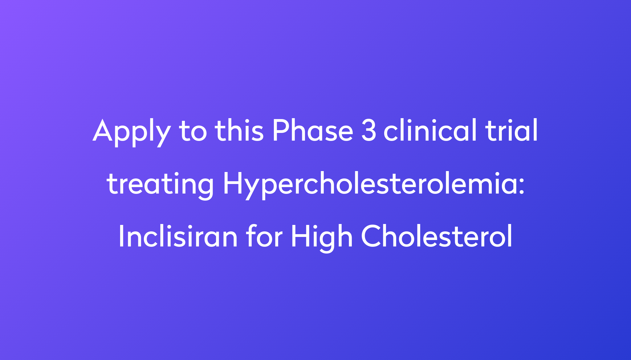 inclisiran-for-high-cholesterol-clinical-trial-2024-power